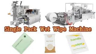 4-Side vs 3-Side Sealing Wet Wipe Machine: The Ultimate Guide to Single Pack Production