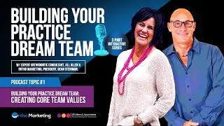 Building Your Practice Dream Team Series, Part 1: Creating Core Values with Jill Allen