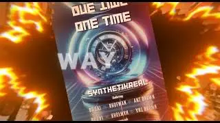 New Music Alert ⚠️ One Time ft BG Laj, Rhufman & Ant Brown | Synthetikreal Music 🎶 
