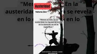 El Valor de la Austeridad - Frases Zen para la reflexi&oacute;n