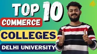 Top 10 colleges for commerce students in Delhi university | B.com tons - B.com program - Eco - BBA