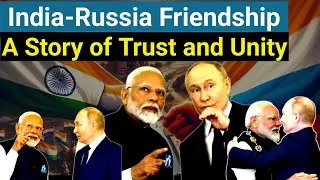 India-Russia Friendship: A Story of Trust and Unity | History | Hindi | UPSC | hrk