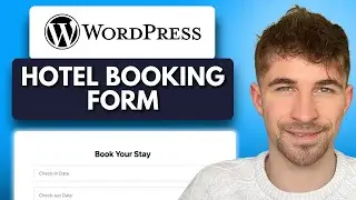 Как добавить форму бронирования отеля на свой сайт WordPress (2025)