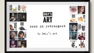 Daly&rsquo;s Art 2020 in retrospect- Paintings that I did in 2020 | Realism in digital and watercolor