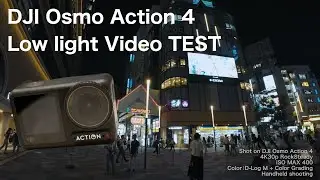 DJI Osmo Action 4 Low light Video TEST/ D-Log M