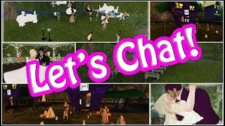 Let's Chat! My Second Life Wedding, Hunting Brooms, and Scary Jelly Dolls!