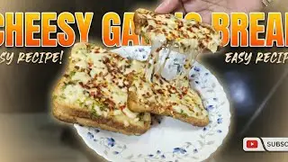 Cheesy Garlic Bread | Banane me Easy Khane Me Tasty | Must try