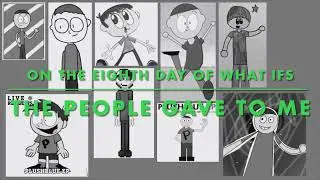 The 12 Days of WHAT IFs - Day Eight