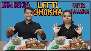 Bihar Specal Litti Chokha Challenge galeeb eating star challenge new video/Litti Chokha Challenge/