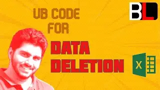 EXCEL - Data deletion using VB Code (Very Easy!) - Code in description