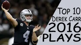 Derek Carr's top 10 plays of 2016 | JO SPORTS