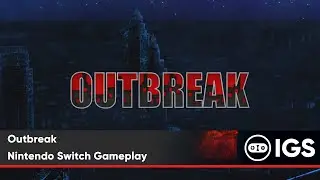 Outbreak | Nintendo Switch Gameplay