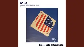 Go Go (feat. Thomas Brenkus)