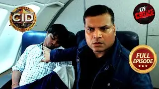 London से India आ रही Daya की Flight हुई Unique तरह से Hijack | CID | Latest Episode |12 Feb 2024