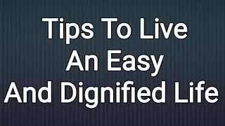 Easy Dignified Life: How To Tutorial Guide Training Course Lesson Tips Best Practices Step By Step