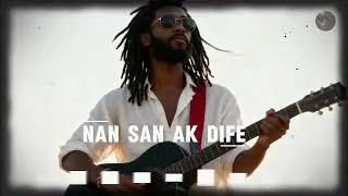 Nan San ak Dife &ndash; Compas-Reggae Ballad