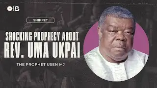 🔥 A CALL TO PRAYER FOR REVEREND UMA UKPAI || The Prophet Usen MJ