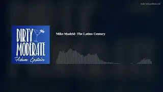 Mike Madrid-The Latino Century
