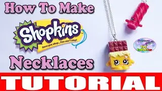 SHOPKINS Necklaces Make Your Own DIY Jewellery Tutorial - Surprise Egg and Toy Collector SETC