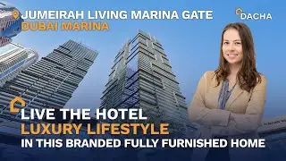 Jumeirah Living Marina Gate: The Best Place to Live in Dubai Marina