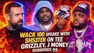 🧨 Wack 100 Has Baby Sh53ter BREAK DOWN Tee Grizzley Robbery, J Money Shooting & Beating The Case‼️😳💨