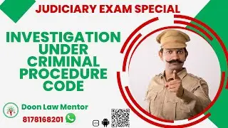Investigation under CRPC 1973 for Judiciary Exam 2023 || Part 1
