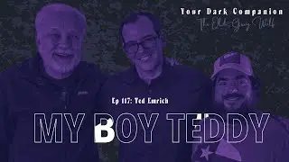 My Boy Teddy | Ted Emrich