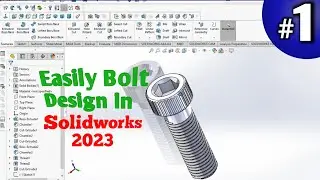 Bolt Design in Solidworks l Solidworks में bolt 🔩 design कैसे बनाएं I  Bolt design tutorial I