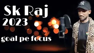 Goal Pe Focus || Official Rap || #hiphop #hiphopmusic #motivation #sk raj#happy 