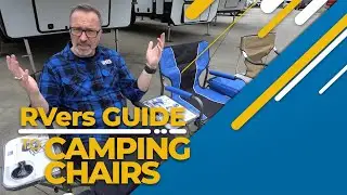 The RVers Guide to Choosing the Best Camp Chair  - Product Guide