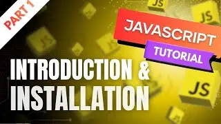 Introduction to JavaScript for Beginners | What is JavaScript? Features, Uses & Setup(2025) | Ep. 1
