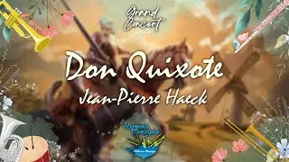 Don Quixote - Jean-Pierre Haeck (Harmonie Municipale de Châlons-en-Champagne)