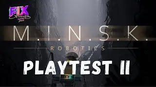 M.I.N.S.K. Playtest: Survival Horror Gameplay