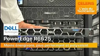 En direct du TechCenter, le nouveau serveur Dell PowerEdge R6625
