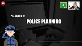 Week 4 | Day 01 of LEA 04 | Chapter II (Police Planning)