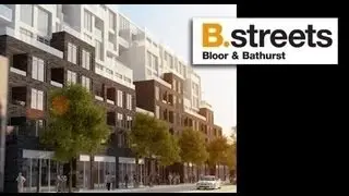 B.Streets Condos (Bathurst & Bloor) CondoRoyalty.com