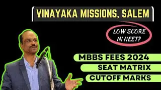 Vinayaka Missions Medical College (VMKV) Salem Fees 2024