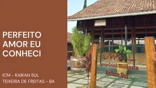 Perfeito amor eu conheci - Casamento Maycon e Beatriz - ICM Kaikan Sul - Teixeira de Freitas 