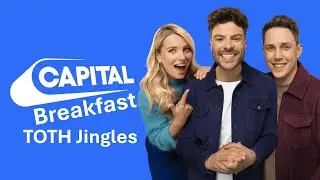 Capital Breakfast TOTH Jingles