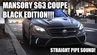 MANSORY S63 COUPE BLACK EDITION IN DETAIL - TWIN TURBO STRAIGHT PIPE REVS!!