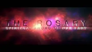 THE ROSARY: Spiritual Sword of Our Lady (Trailer)