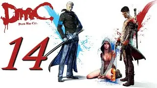 DmC : Devil May Cry - Mission 14: Last Dance