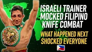 Israeli Trainer Mocked Filipino Knife Combat - What Happened Next Shocked Everyone