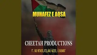 Muhafeez E Aqsa