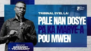 Tribinal Syèl la Pale Nan Dosye Pa ka Marye-a Pou Mwen! | Gregory Toussaint | Shekinah.fm