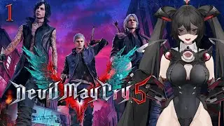 【DEVIL MAY CRY 5】 PEAK Hack and Slash with the Devil Bois! 【1】