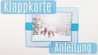Klappkarte basteln ✿ Fold Card ✿ Faltkarte basteln ✿ Weihnachtskarte basteln ✿ Anleitung ✿ Deutsch