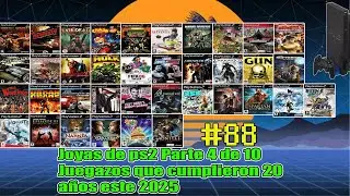 Joyas de Ps2 #88 Especial de Joyas que han cumplido a&ntilde;os este 2025 Parte 4 de 10