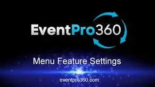 EventPro360 Menu Feature Settings