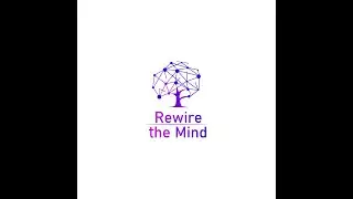 Rewire the Mind - Introduction